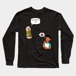 Please, don't eat Me! Funny, sweet hamburger gifts Long Sleeve T-Shirt